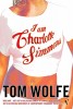 Wolfe, Tom  : I Am Charlotte Simmons