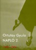 Ortutay Gyula : Napló 2. 1955 - 1966