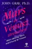 Gray, John : Mars és Vénusz stresszben. Avagy miért dühöng Mars, mitől borul ki Vénusz