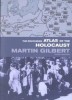 Gilbert, Martin  : The Routledge atlas of the Holocaust