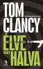 Clancy, Tom : Élve vagy halva