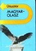 Vásárhelyi Júlia - Fábián Zsuzsanna (szerk.) : Magyar-olasz; olasz-magyar útiszótár