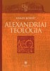 Somos Róbert : Alexandriai teológia