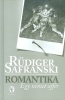 Safranski, Rüdiger : Romantika - Egy német affér