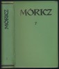 Móricz Zsigmond   : Móricz Zsigmond regényei és elbeszélései 7. kötet. Elbeszélések 1935-1940.
