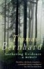Bernhard, Thomas : Gathering Evidence - a memoir