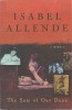 Allende, Isabel : The Sum Of Our Days. A Memoir