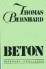 Bernhard, Thomas : Beton