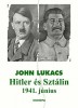 Lukacs, John : Hitler és Sztálin - 1941. június