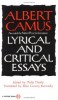 Camus, Albert : Lyrical and Critical Essays