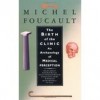 Foucault, Michel : The Birth of The Clinic