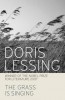 Lessing, Doris   : The Grass is Singing