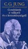 Jung, C. G. : Gondolatok a vallásról és a kereszténységről