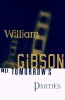 Gibson, William : All Tomorrow's Parties
