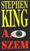 King, Stephen  : A szem