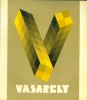 Vasarely, Victor : Vasarely - kiállítási katalógus (Aláírt)