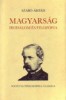 Szabó Árpád : Magyarság. Irodalom és filozófia
