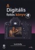 Kelby, Scott : A digitális fotós könyv 4.  