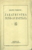 Zajti Ferenc : Zarathustra Zend-Avesztája