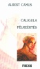 Camus, Albert : Caligula - Félreértés. Két színmű