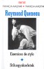 Queneau, Raymond : Exercices de style / Stílusgyakorlatok 