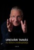 Ungvári Tamás : Az életem enciklopédiája 