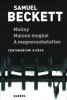 Beckett, Samuel : Molloy - Malone meghal - A megnevezhetetlen