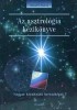 Horváth Andrea : Az asztrológia kézikönyve - Hogyan készítsünk horoszkópot?