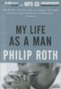 Roth, Philip  : My Life as a Man