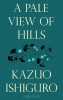 Ishiguro, Kazuo : A Pale View of Hills