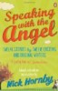 Hornby, Nick : Speaking with the Angel