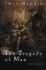 Madách Imre  : The Tragedy of Man
