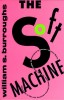 Burroughs, William S.  : The Soft Machine