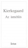 Kierkegaard, Sören : Az ismétlés 