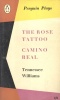 Williams, Tennessee : The Rose Tattoo - Camino Real