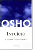 Osho : Intuíció - A logikán túli megismerés