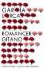 Garcia Lorca, Federico   : Primer romancero gitano (1924-1927) Romances del teatro (1924-1935)