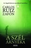 Ruiz Zafón, Carlos  : A szél árnyéka