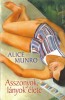 Munro, Alice  : Asszonyok, lányok élete