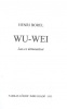 Borel, Henri : Wu-wei - Lao-ce útmutatásai