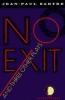 Sartre, Jean-Paul  : No Exit and Three Other Plays