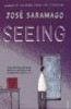 Saramago, José  : Seeing