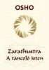 Osho : Zarathustra - A táncoló isten