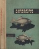 Vígh József (szerk.) : A horgászat kézikönyve
