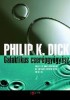 Dick, Philip K. : Galaktikus cserépgyógyász