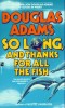 Adams, Douglas : So Long, and Thanks for all the Fish