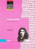 Moliére [Jean-Baptiste Poquelin] : Tartuffe