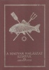 Herman Ottó : A magyar halászat könyve /Reprint kiadás/