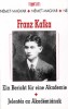 Kafka, Franz  : Ein Bericht für eine Akademie / Jelentés az Akadémiának
