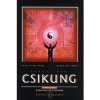 Ming-Tang, Hszü - Martinova, Tamara : Csung Jüan Csikung a felemelkedés iskolája - Második szint: Elérni a Csendet - 4. köt.: Gyógyulás és gyógyítás